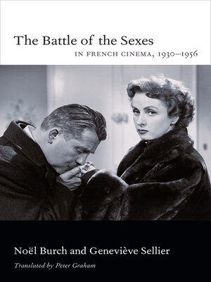 cover image of The Battle of the Sexes in French Cinema, 1930–1956